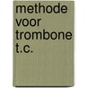 Methode voor trombone T.C. by Unknown