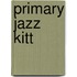 Primary Jazz Kitt