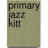 Primary Jazz Kitt door H. Tripp