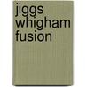 Jiggs Whigham Fusion door A. Vizzutti