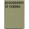 Procession of Nobles door J. Curnow