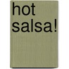 Hot Salsa! door Ton Derksen