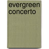 Evergreen Concerto door K. Schoonenbeek