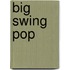 Big swing pop