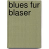 Blues fur Blaser door J. Kastelein
