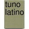 Tuno Latino by G. Bomhof