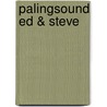 Palingsound ed & steve by Wennink