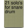 21 Solo's for snare drum door G. Bomhof