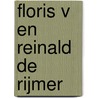 Floris V en Reinald de Rijmer by P. Boer