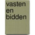 Vasten en bidden
