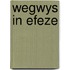 Wegwys in efeze