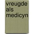 Vreugde als medicyn
