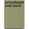 Schoolbybel rode band by Unknown
