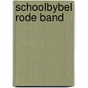 Schoolbybel rode band door Onbekend