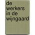 De werkers in de wijngaard
