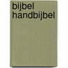 Bijbel handbijbel by Unknown
