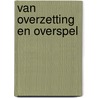 Van overzetting en overspel by Waard