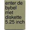 Enter de bybel met diskette 5.25 inch door Onbekend