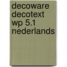 Decoware decotext wp 5.1 Nederlands door Fahner