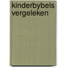 Kinderbybels vergeleken door R.F. Smit