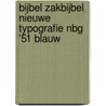 Bijbel zakbijbel nieuwe typografie NBG '51 blauw door Onbekend