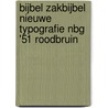 Bijbel zakbijbel nieuwe typografie NBG '51 roodbruin door Onbekend