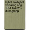 Bijbel zakbijbel vertaling NBG 1951 blauw + duimgreep door Onbekend