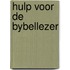 Hulp voor de bybellezer