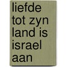 Liefde tot zyn land is israel aan door Boertien