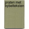 Praten met bybelteksten by Verstoep