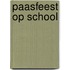 Paasfeest op school