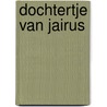 Dochtertje van jairus door Kees de Kort