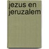 Jezus en jeruzalem