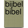 Bijbel bibel by Unknown