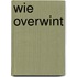 Wie overwint