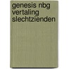 Genesis nbg vertaling slechtzienden by Unknown
