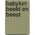 Babylon beeld en beest