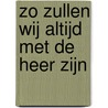 Zo zullen wij altijd met de Heer zijn door J.G. Fijnvandraat