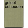 Geloof behouden door Voorhoeve