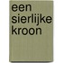 Een sierlijke kroon