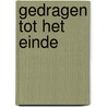 Gedragen tot het einde door C. Grandia