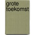 Grote toekomst