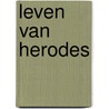 Leven van herodes door Flavius Josefus