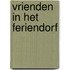 Vrienden in het feriendorf