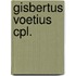 Gisbertus voetius cpl.