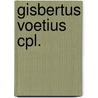 Gisbertus voetius cpl. by Marilyn Duker