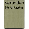 Verboden te vissen door Lolkema