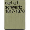 Carl a.f. schwartz 1817-1870 door Greef
