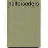 Halfbroeders by Schippers