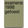 Examens 1998 getoest by Inspectie van het Onderwijs